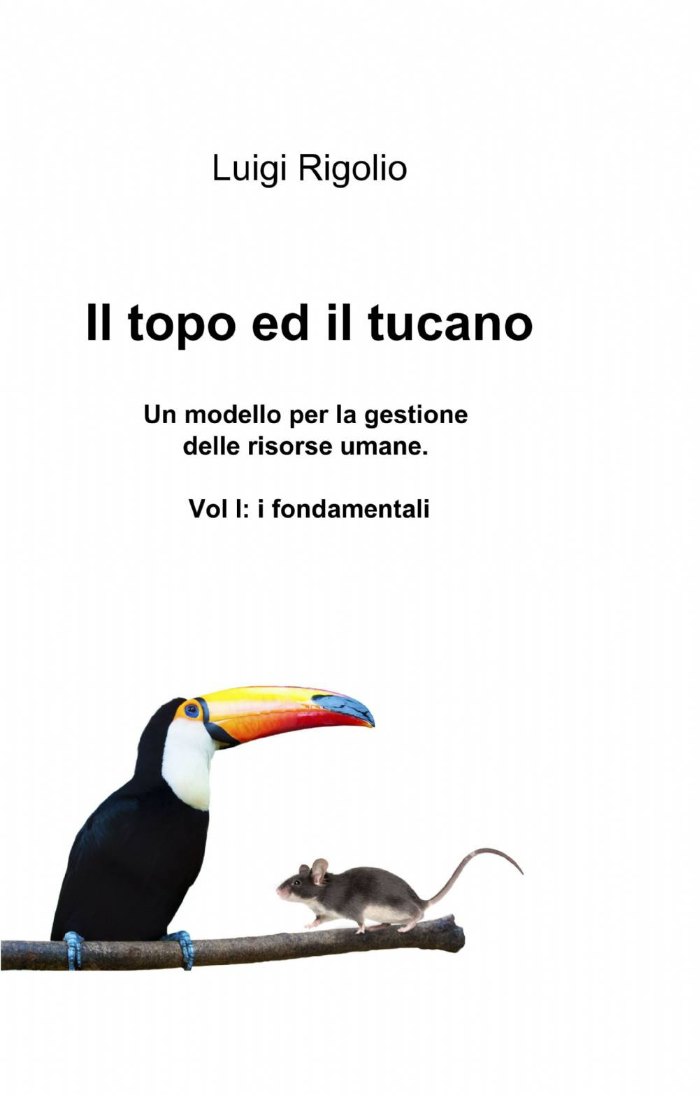 Il topo ed il tucano