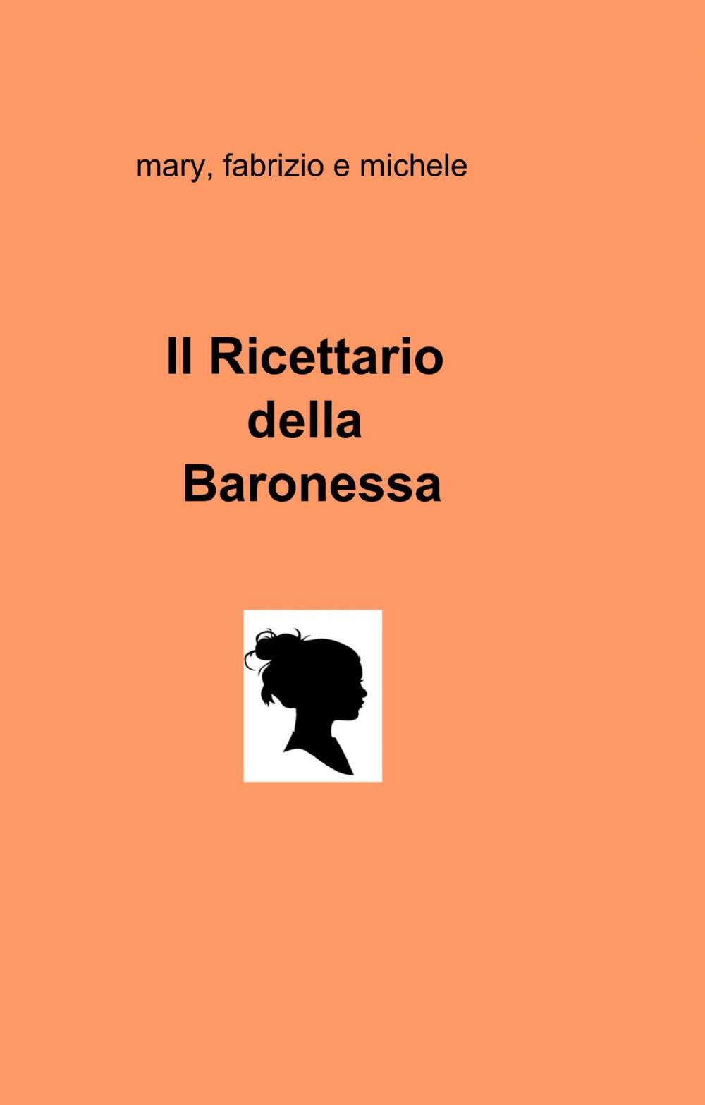 Il ricettario della baronessa