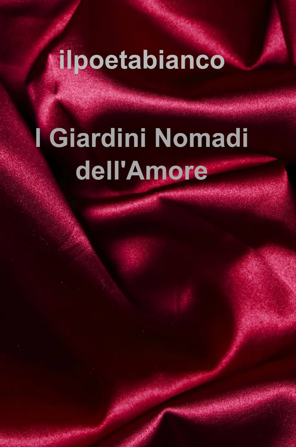 I giardini nomadi dell'amore