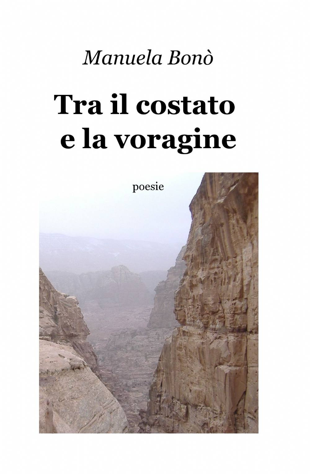 Tra il costato e la voragine
