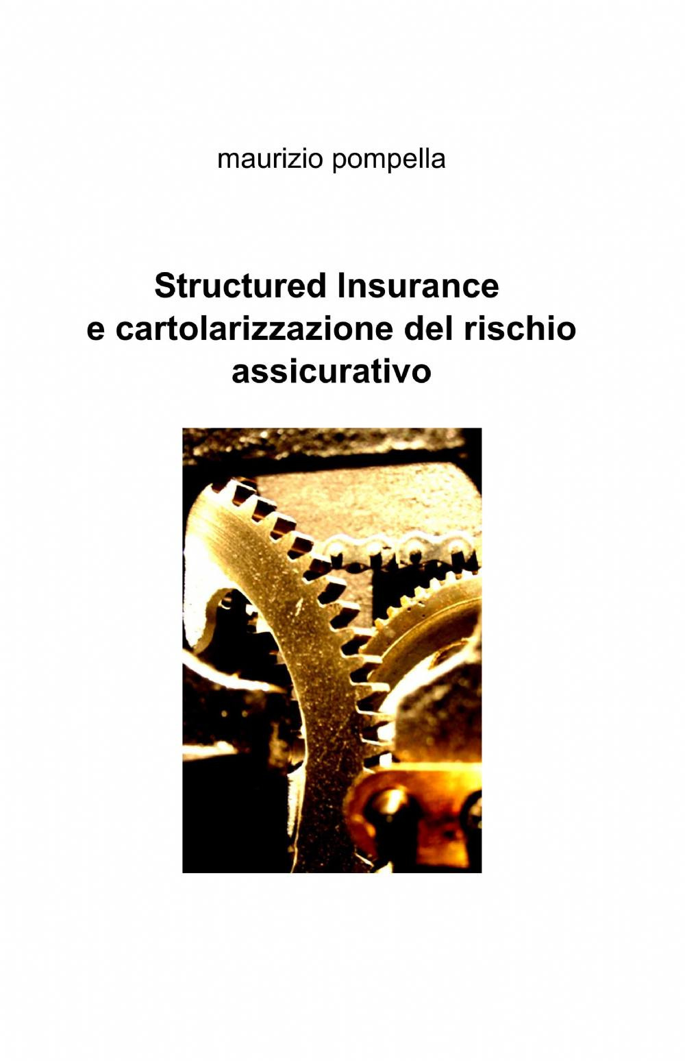Structured insurance e cartolarizzazione del rischio assicurativo