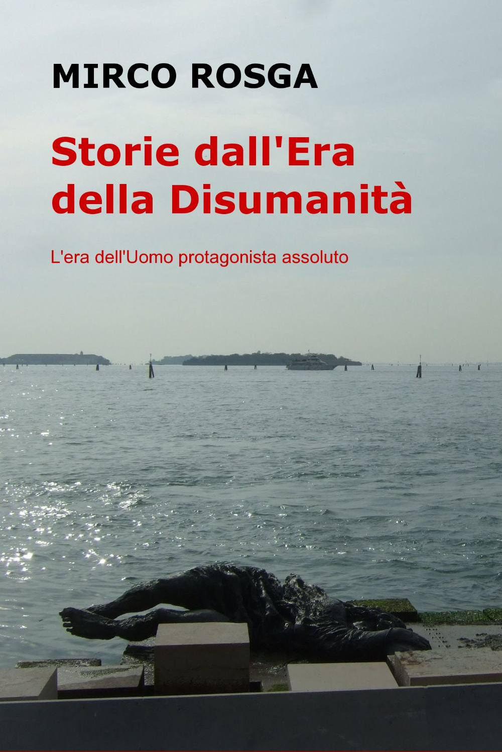 Storie dall'era della disumanità