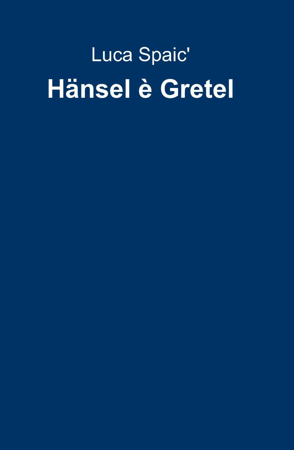 Hänsel è Gretel