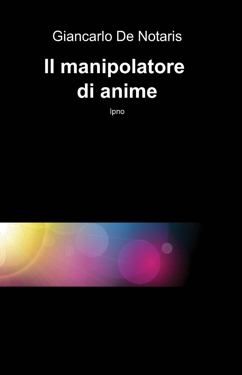 Il manipolatore di anime