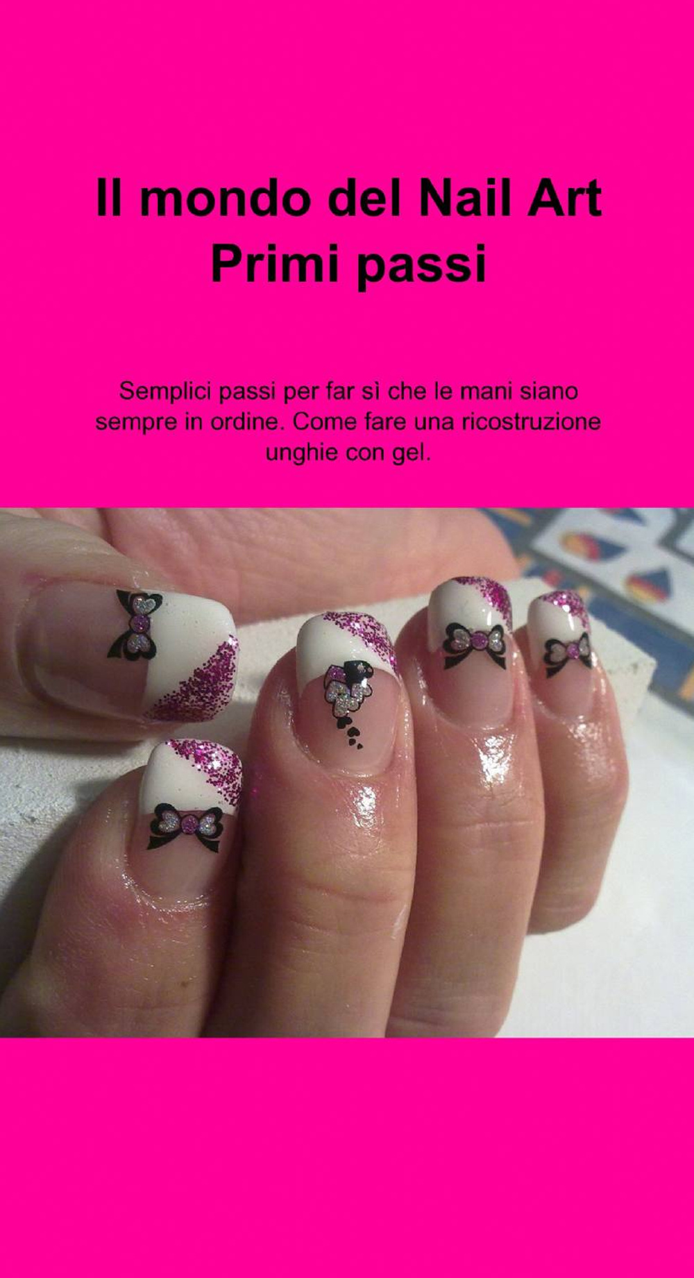 Il mondo del nail art. Primi passi