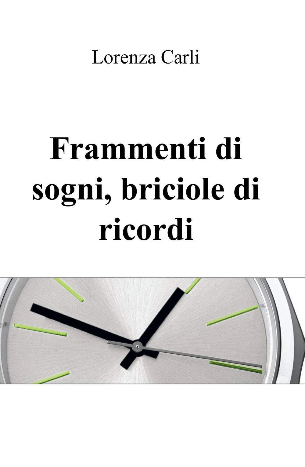 Frammenti di sogni, briciole di ricordi