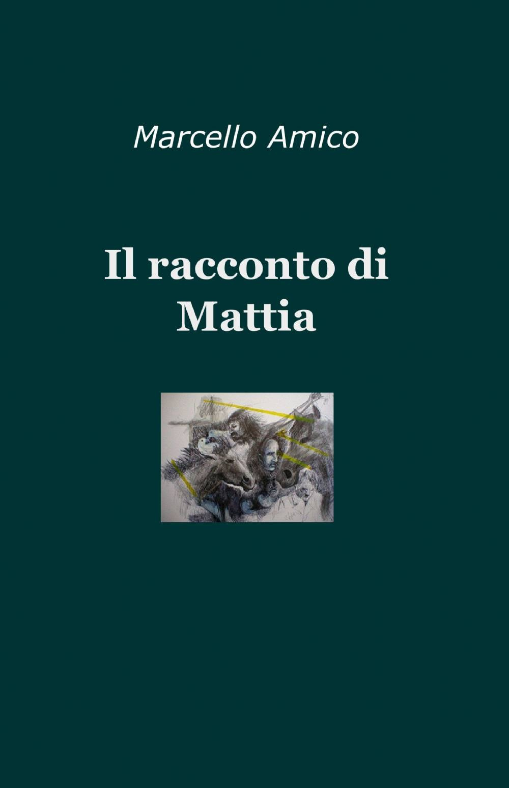 Il racconto di Mattia