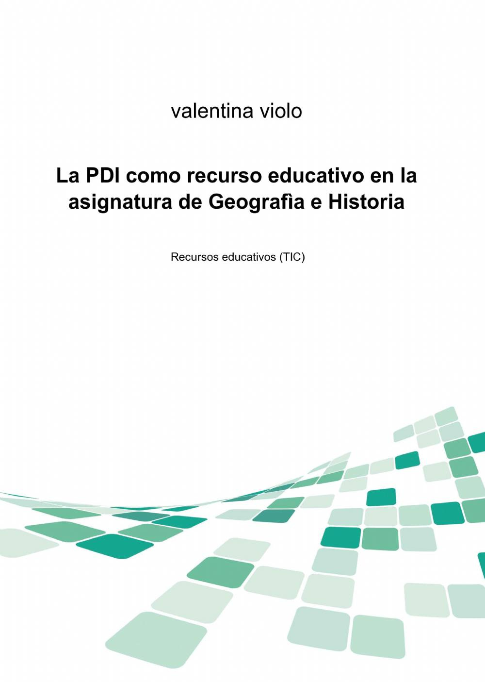 La PDI como recurso educativo en la asignatura de geografia e historia