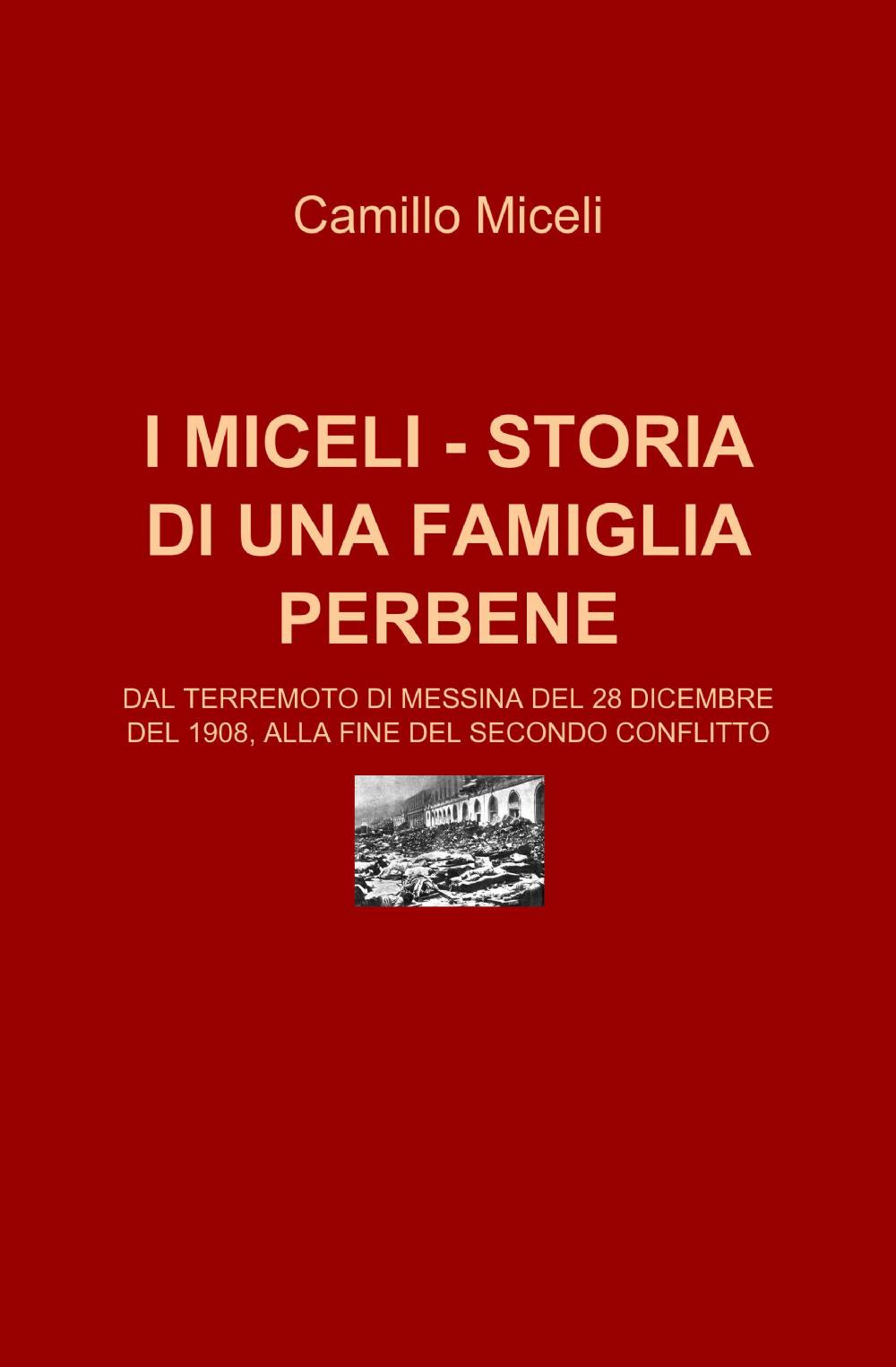 I Miceli. Storia di una famiglia perbene