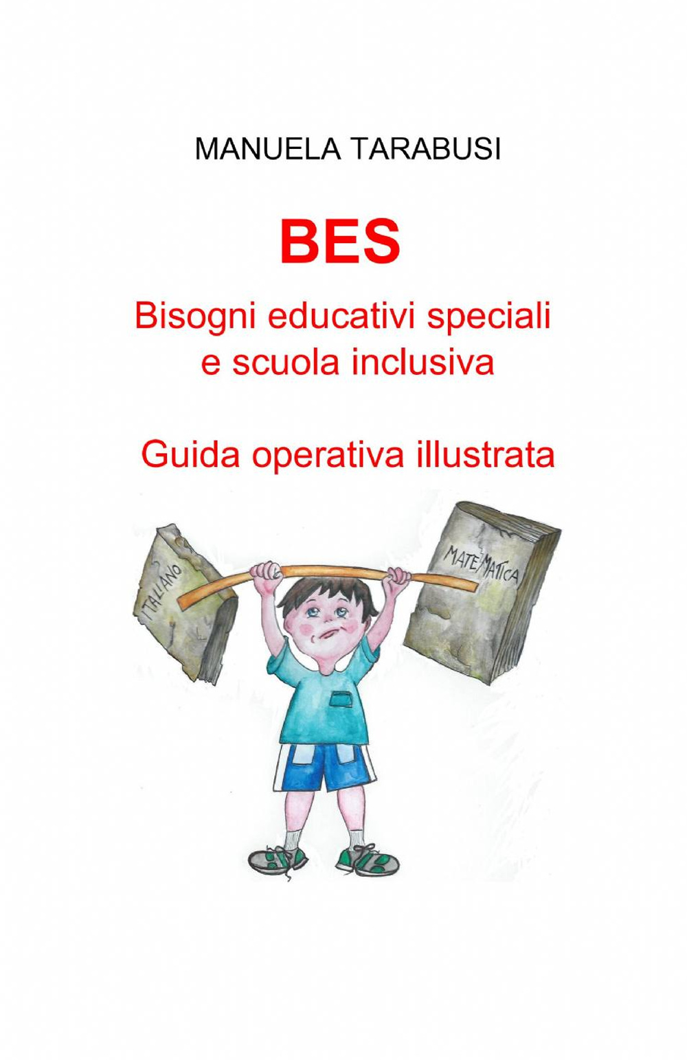 BES. Bisogni educativi speciali e scuola inclusiva