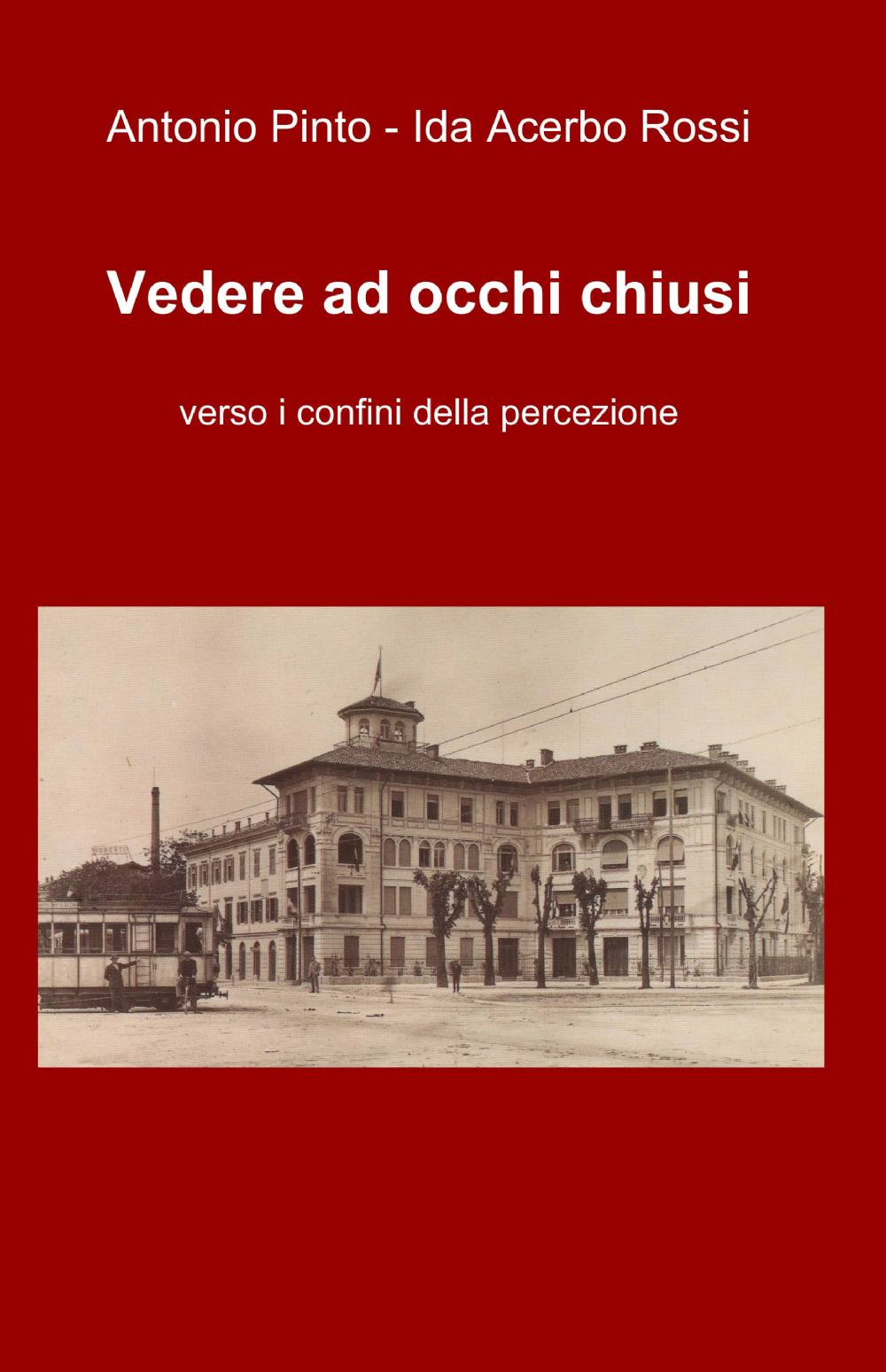 Vedere ad occhi chiusi