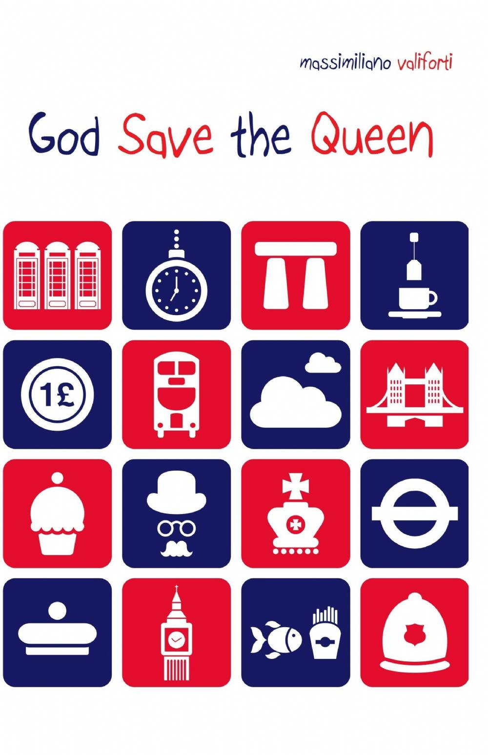 God save the Queen. Ediz. italiana