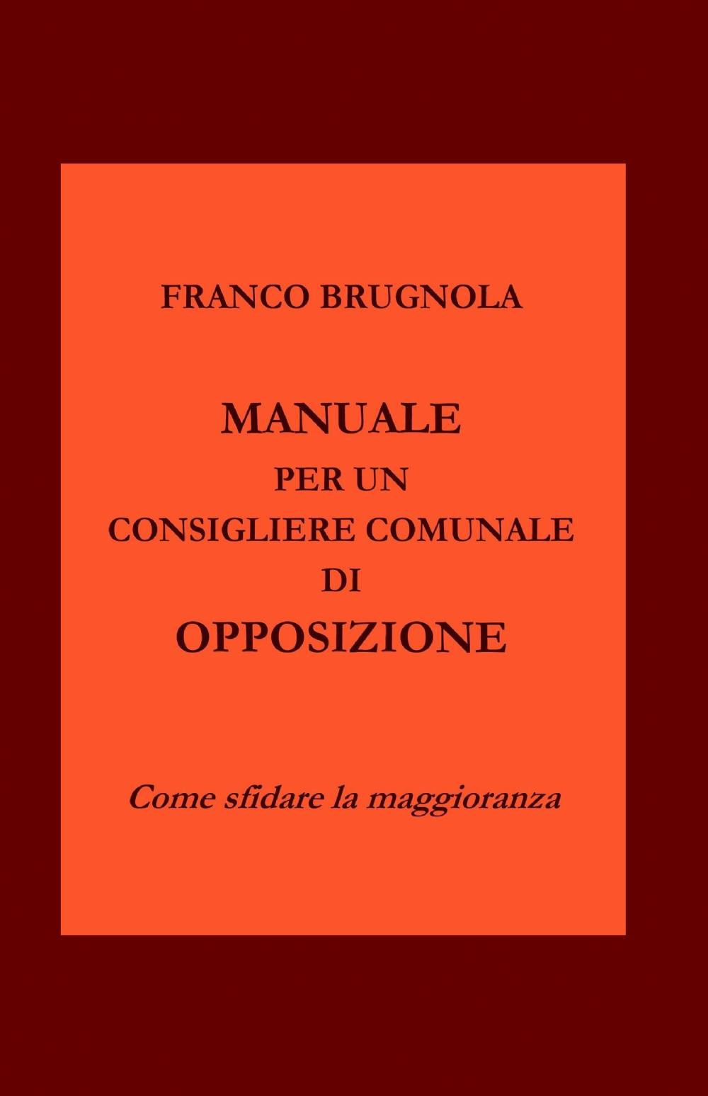 Manuale per un consigliere comunale di opposizione