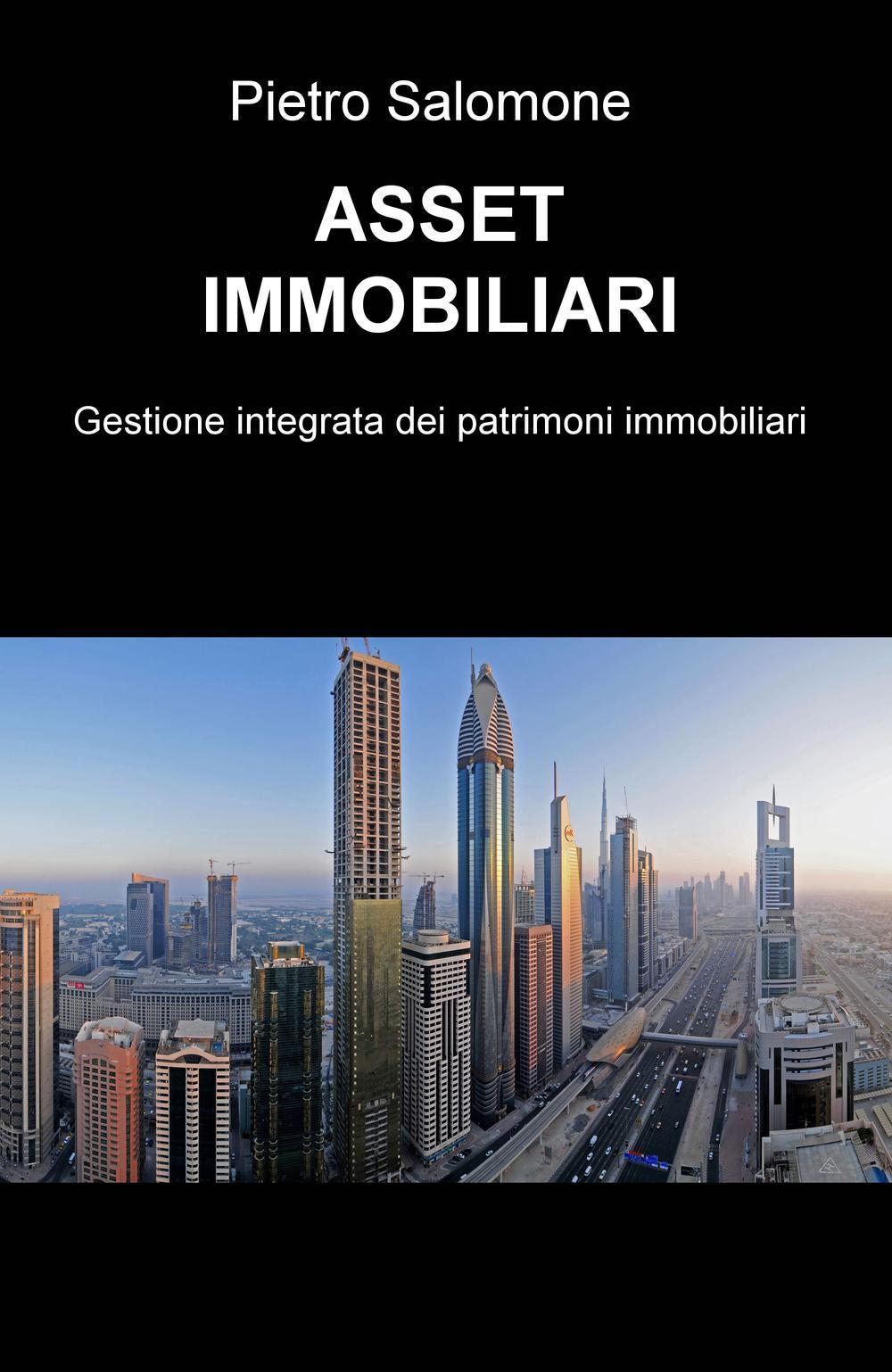 Asset immobiliari. Gestione integrata dei patrimoni immobiliari