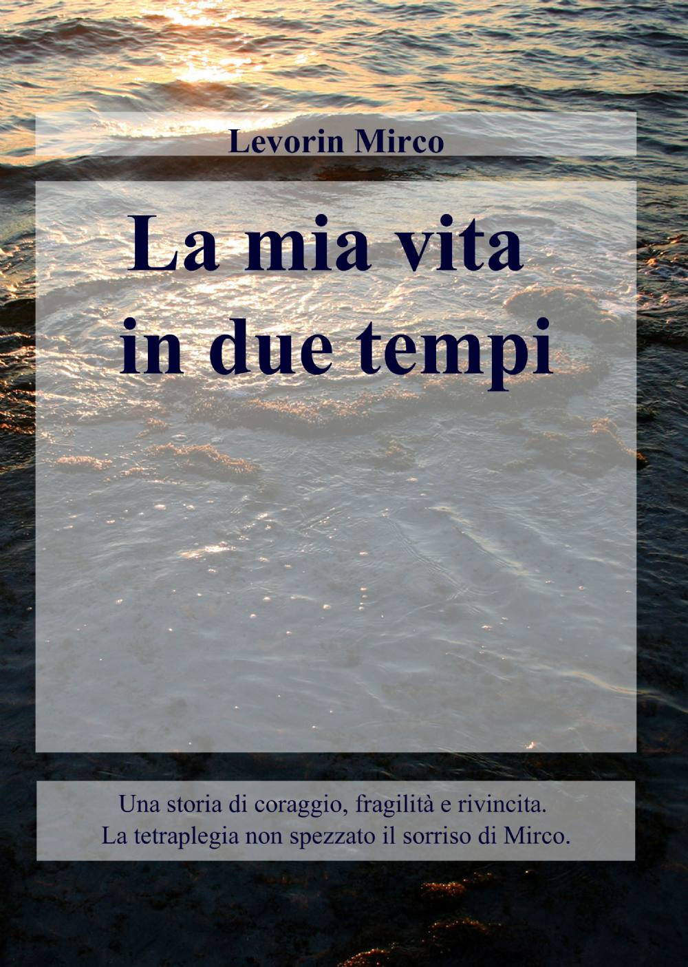 La mia vita in due tempi