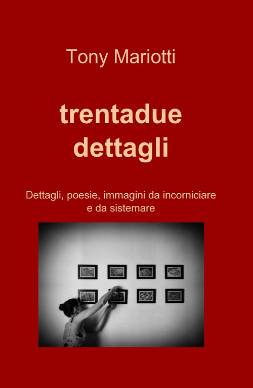 Trentadue dettagli