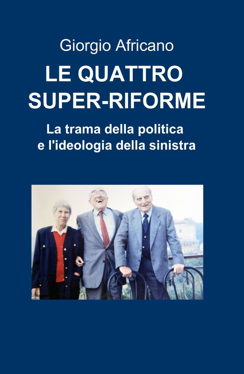 Le quattro super-riforme