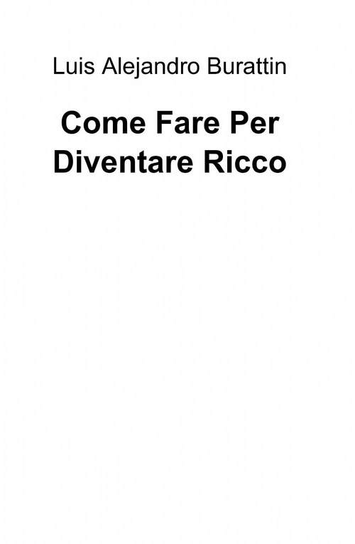 Come fare per diventare ricco