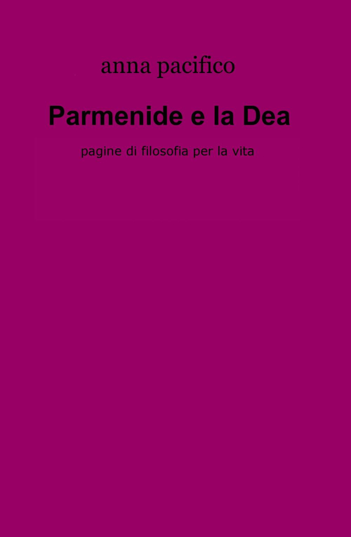 Parmenide e la Dea