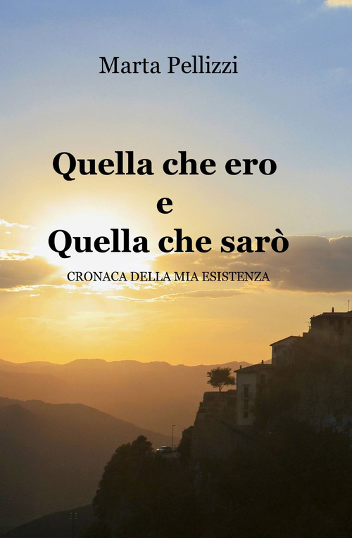 Quella che ero e quella che sarò