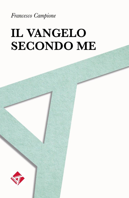 Il Vangelo secondo me