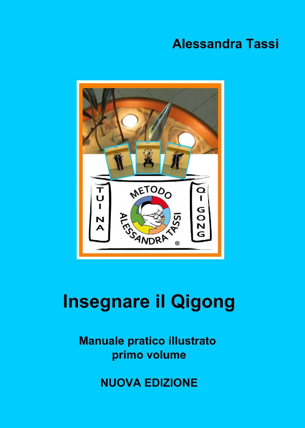 Insegnare il Qigong. Vol. 1