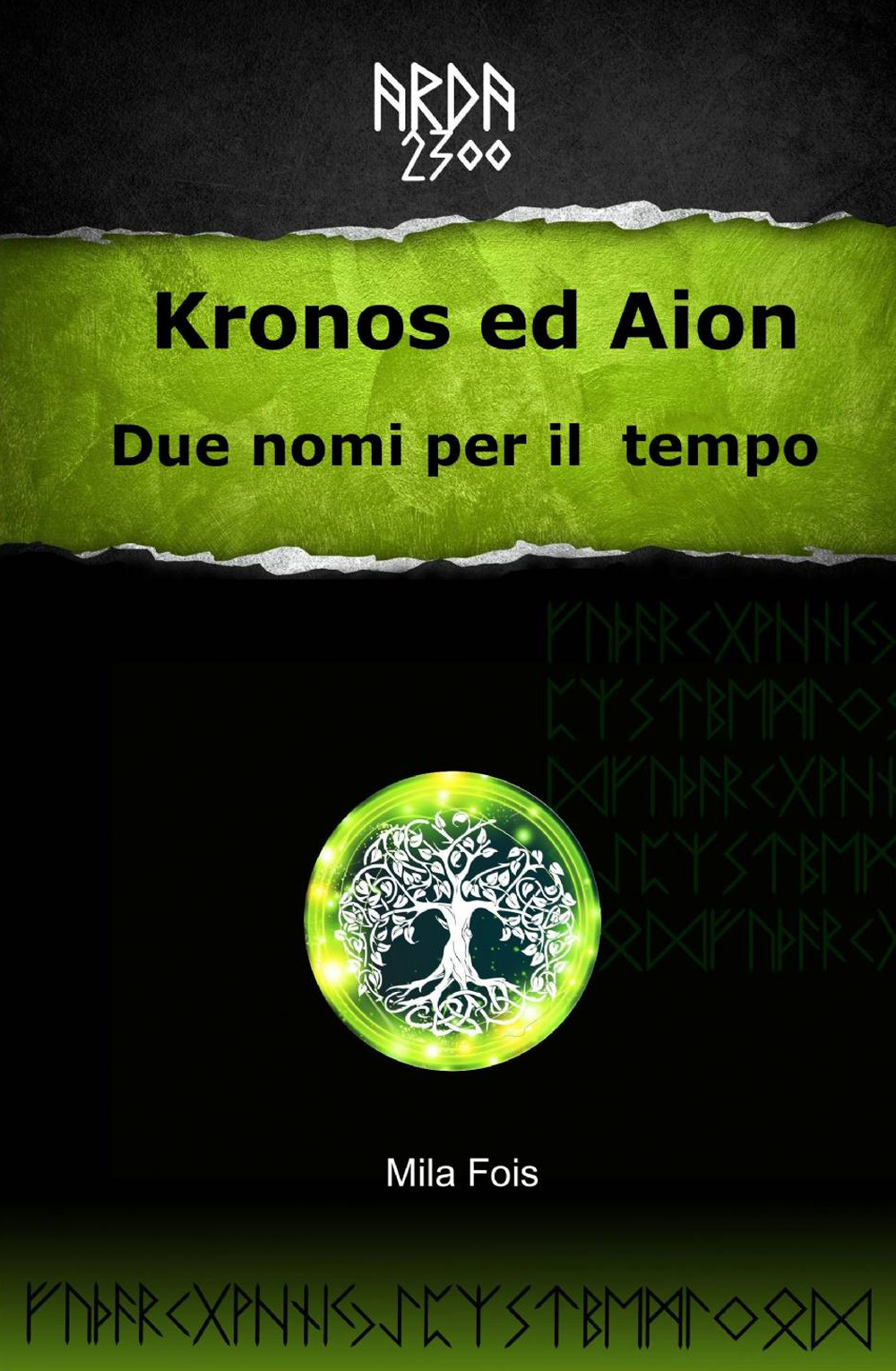 Arda 2300. Kronos ed Aion