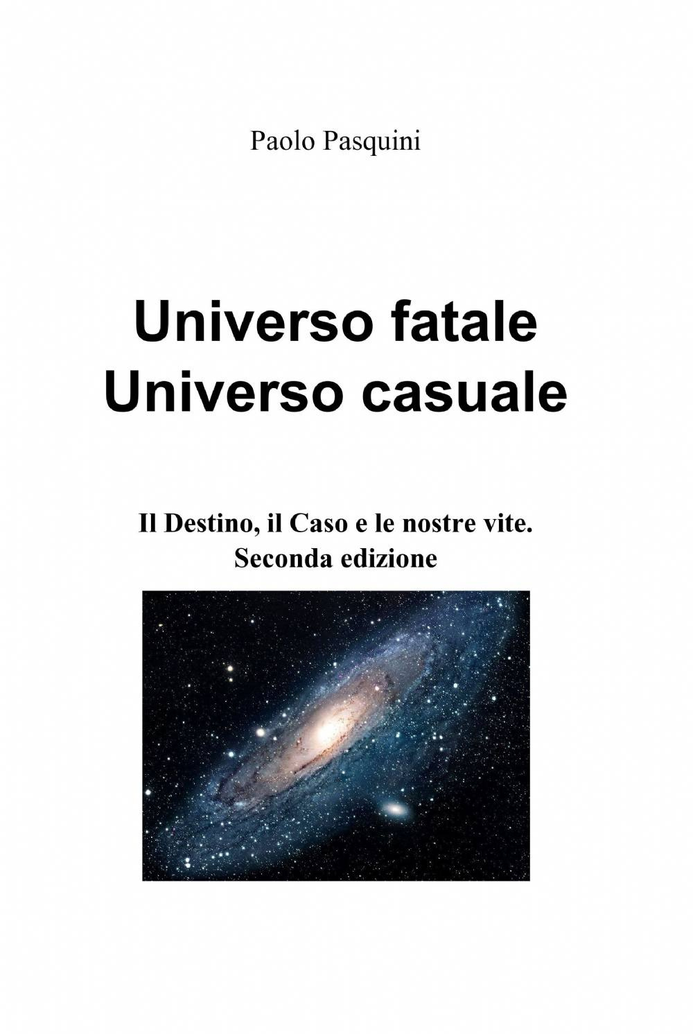 Universo fatale universo casuale