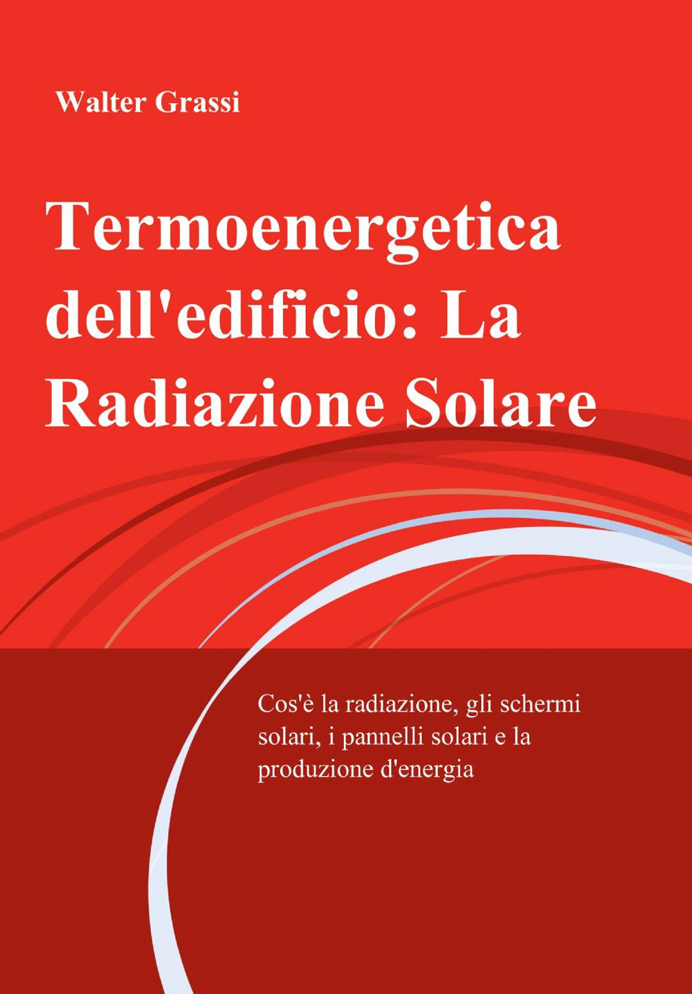 Termoenergetica dell'edificio: la radiazione solare