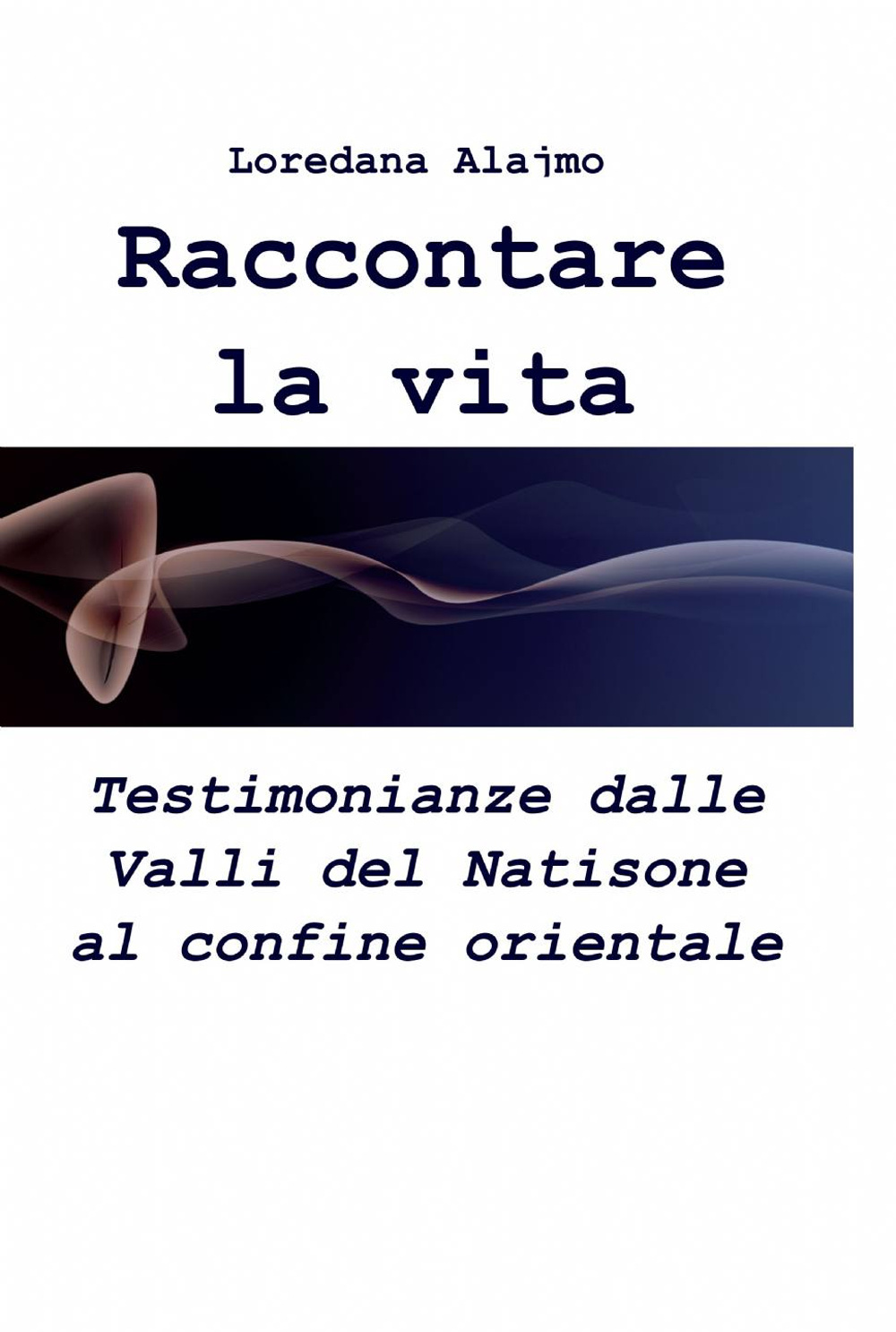 Raccontare la vita