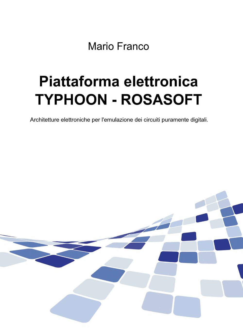 Piattaforma elettronica Typhoon-Rosasoft