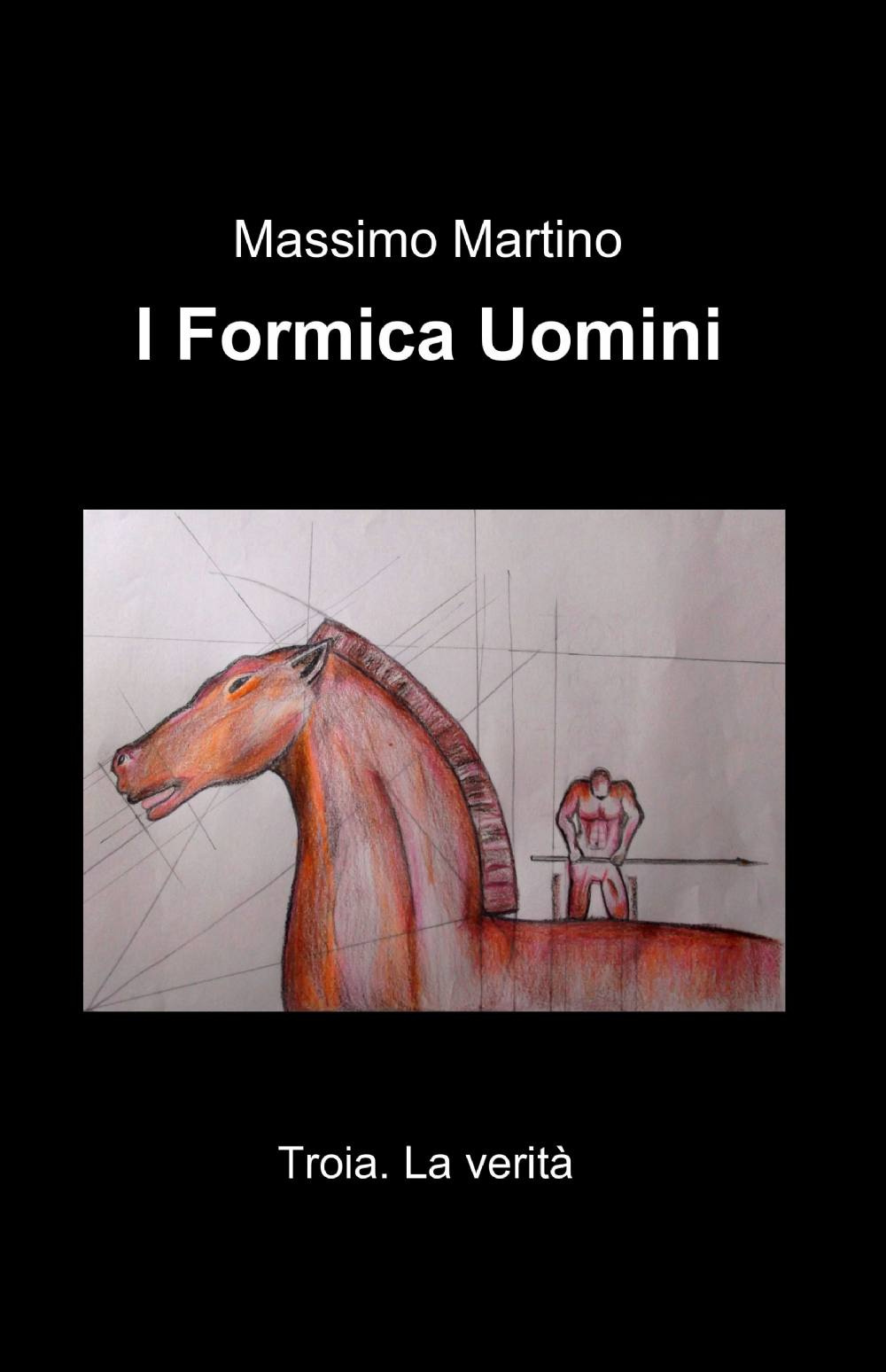 I formica uomini