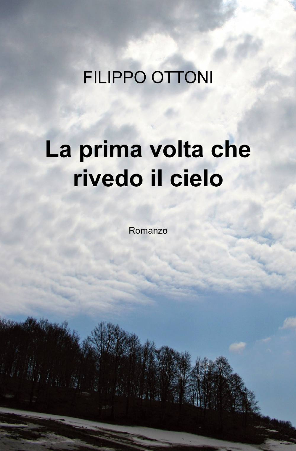 La prima volta che rivedo il cielo
