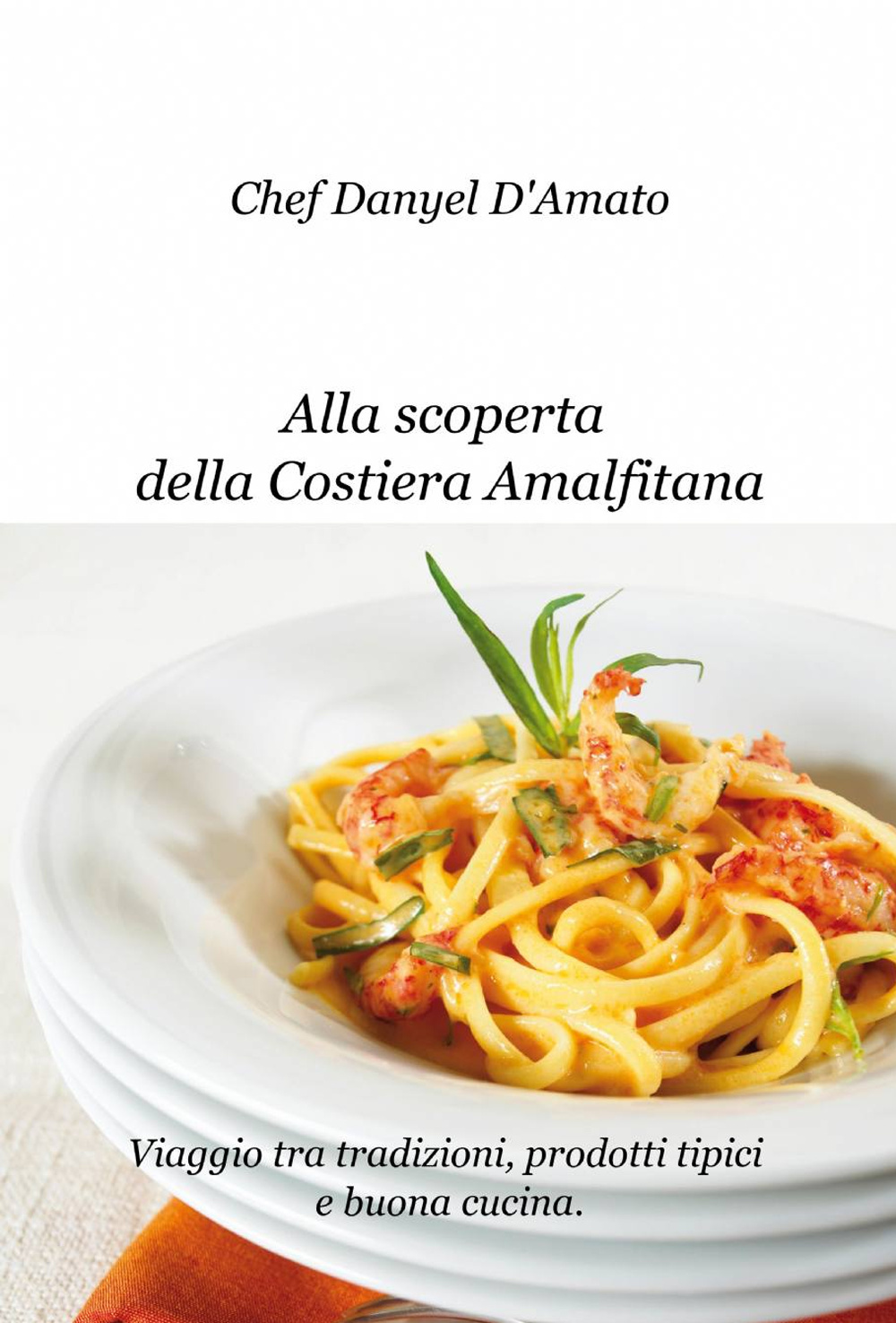 Alla scoperta della costiera amalfitana