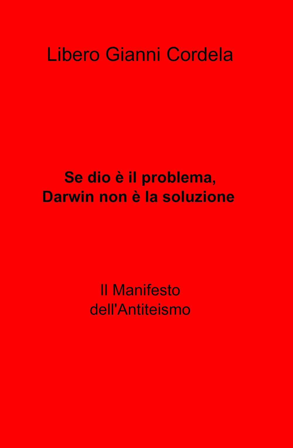 Se Dio è il problema, Darwin non è la soluzione