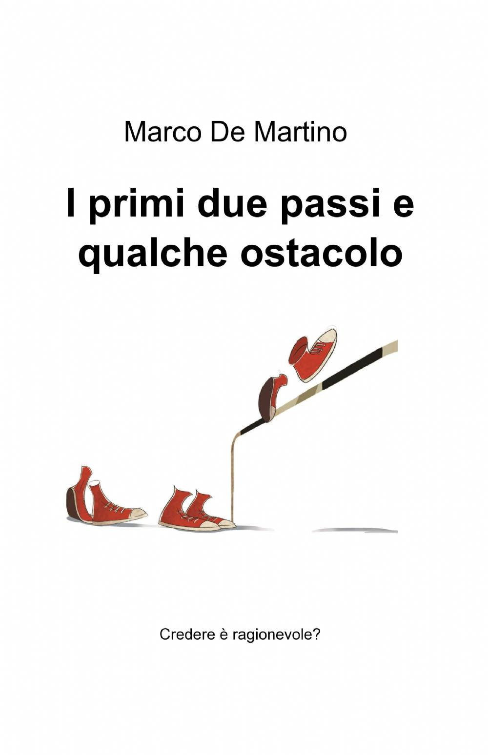 I primi due passi e qualche ostacolo