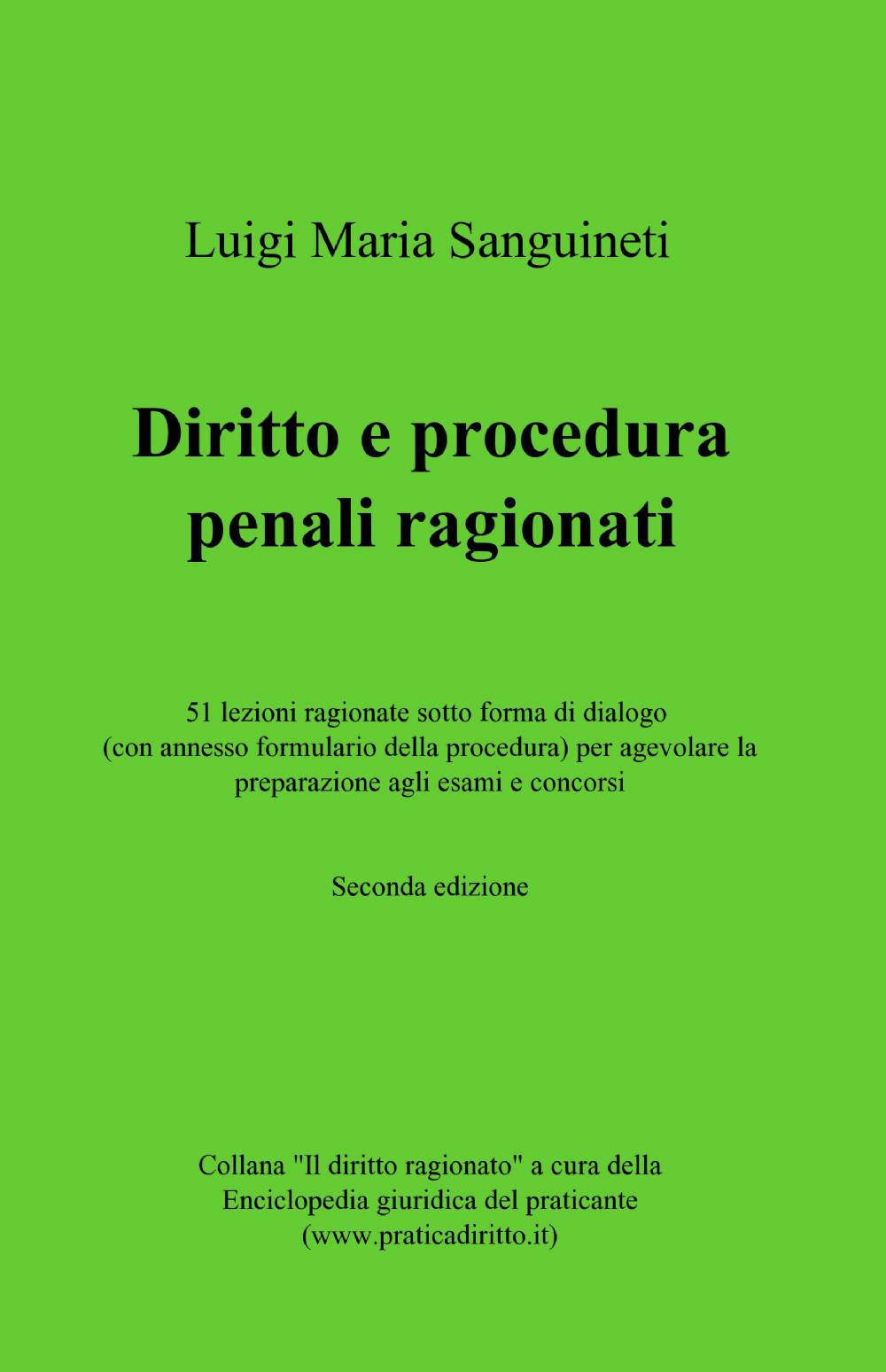 Diritto e procedura penali ragionati