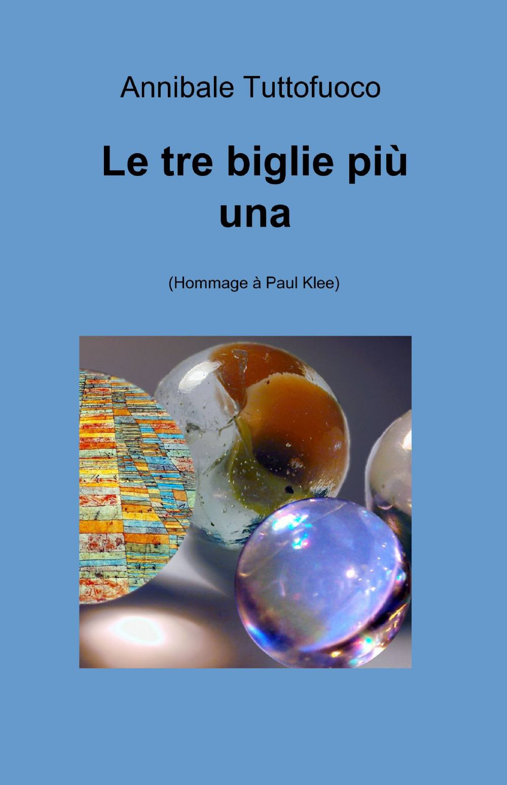 Le tre biglie più una