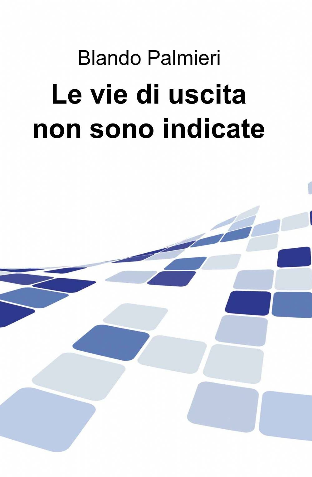 Le vie di uscita non sono indicate