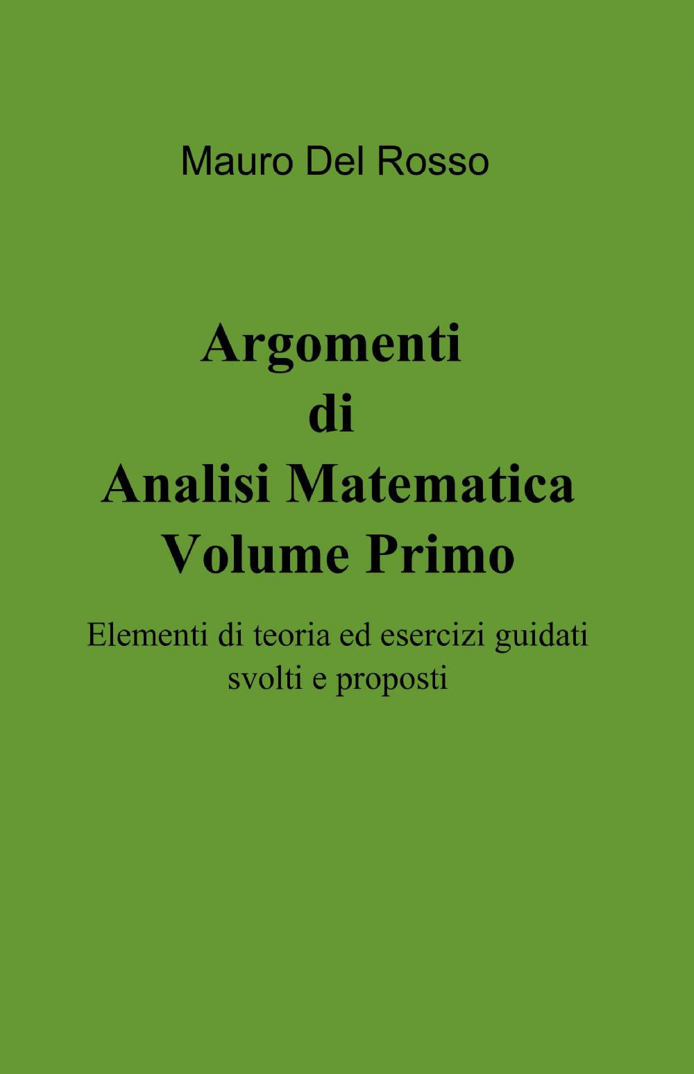 Argomenti di analisi matematica. Vol. 1