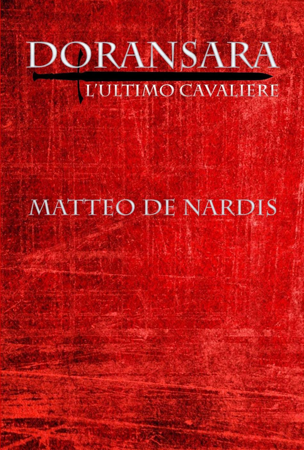 Doransara. L'ultimo cavaliere