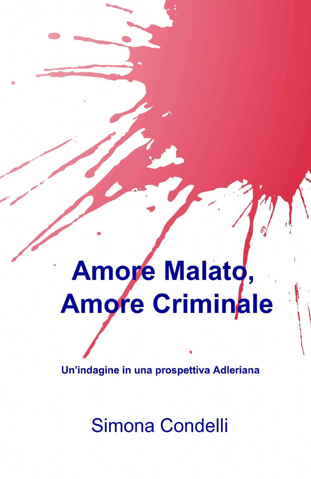 Amore malato, amore criminale
