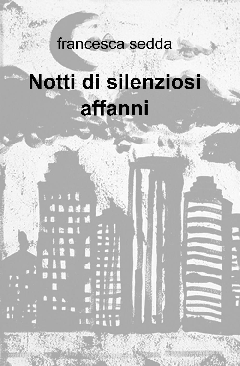 Notti di silenziosi affanni