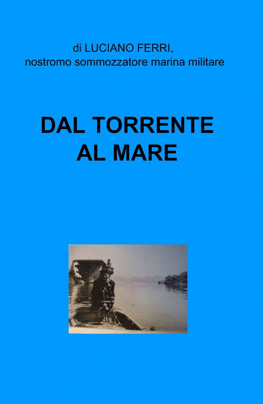 Dal torrente al mare