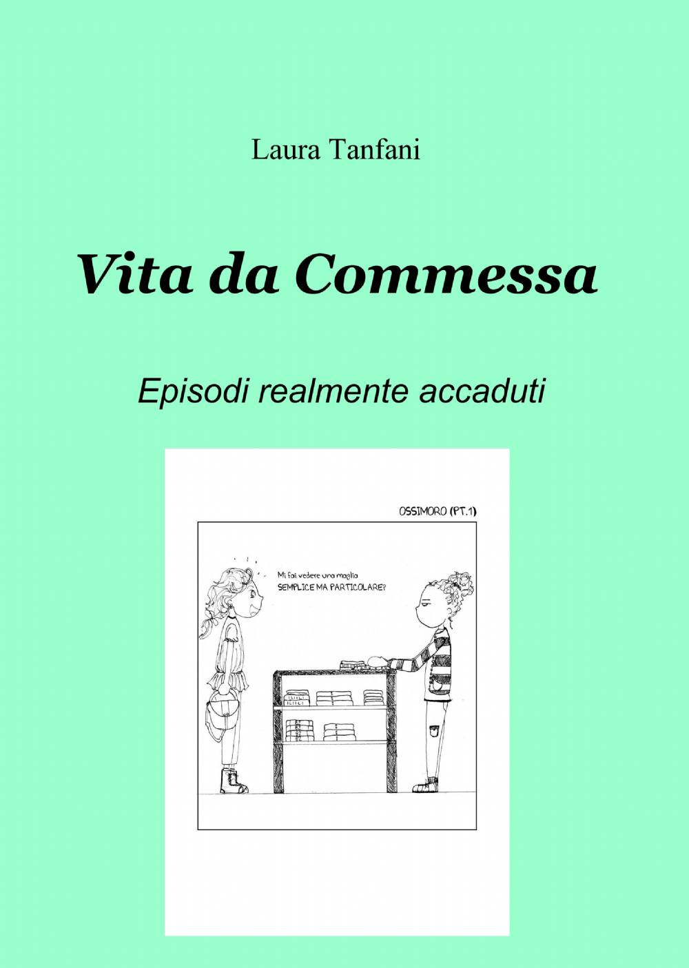 Vita da commessa. Episodi realmente accaduti