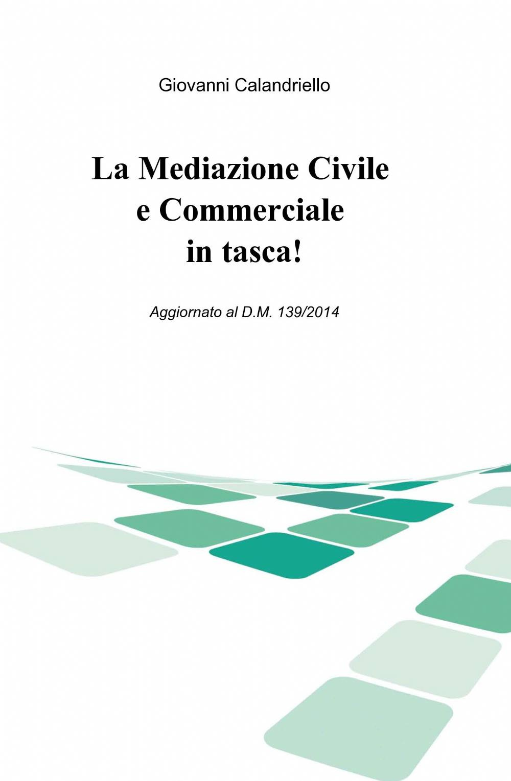 La mediazione civile e commerciale in tasca!