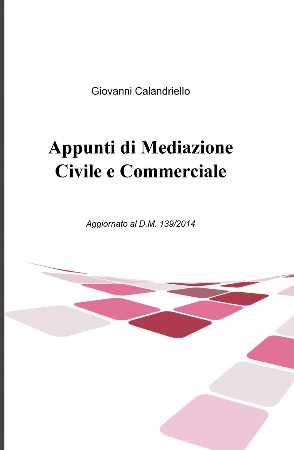 Appunti di mediazione civile e commerciale