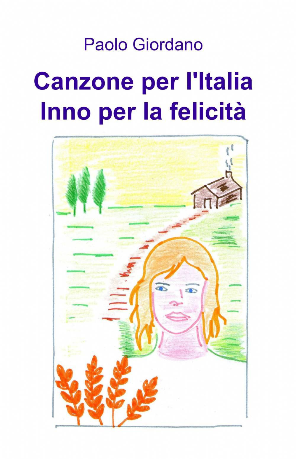 Canzone per l'Italia, inno per la felicità