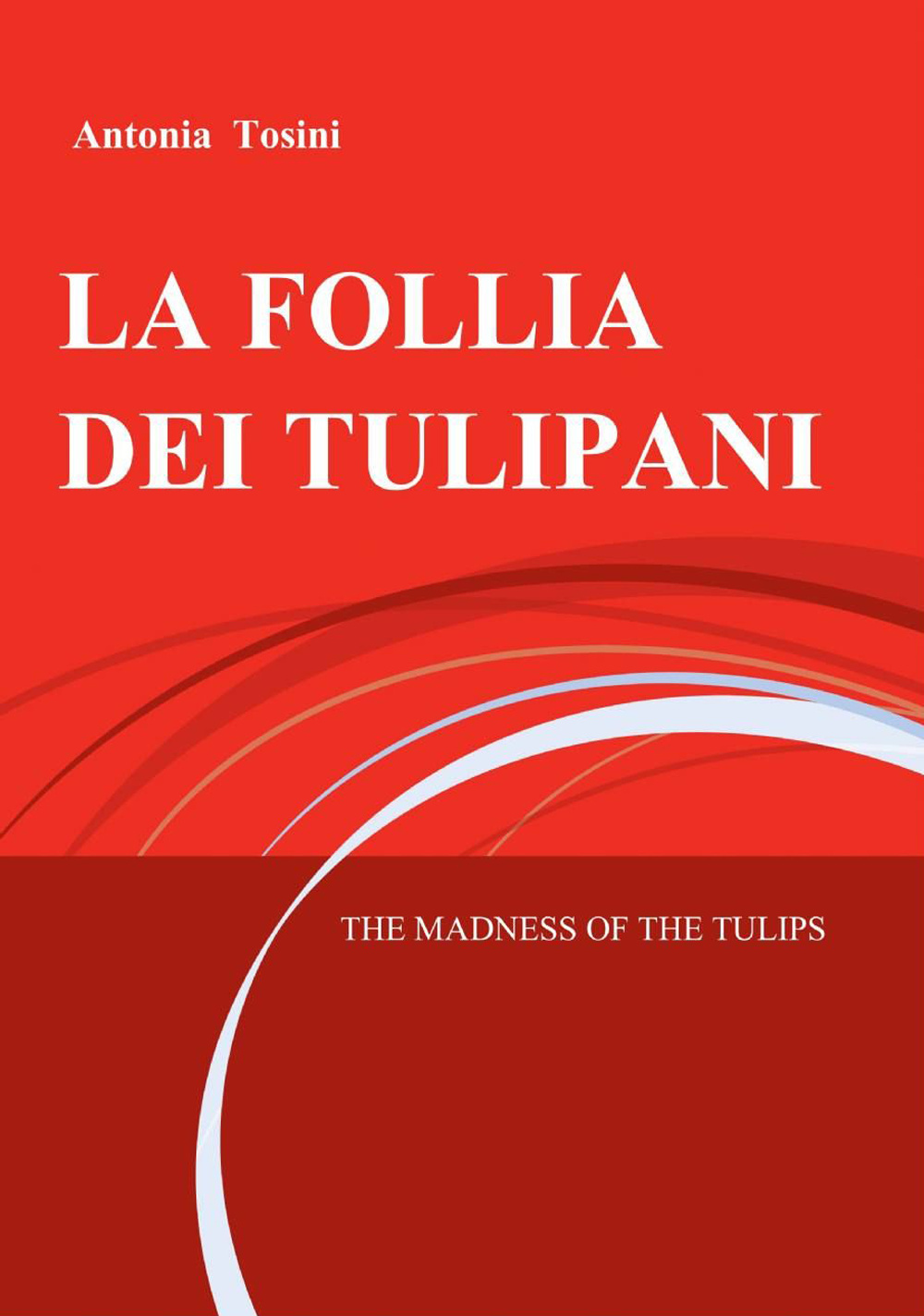 La follia dei tulipani
