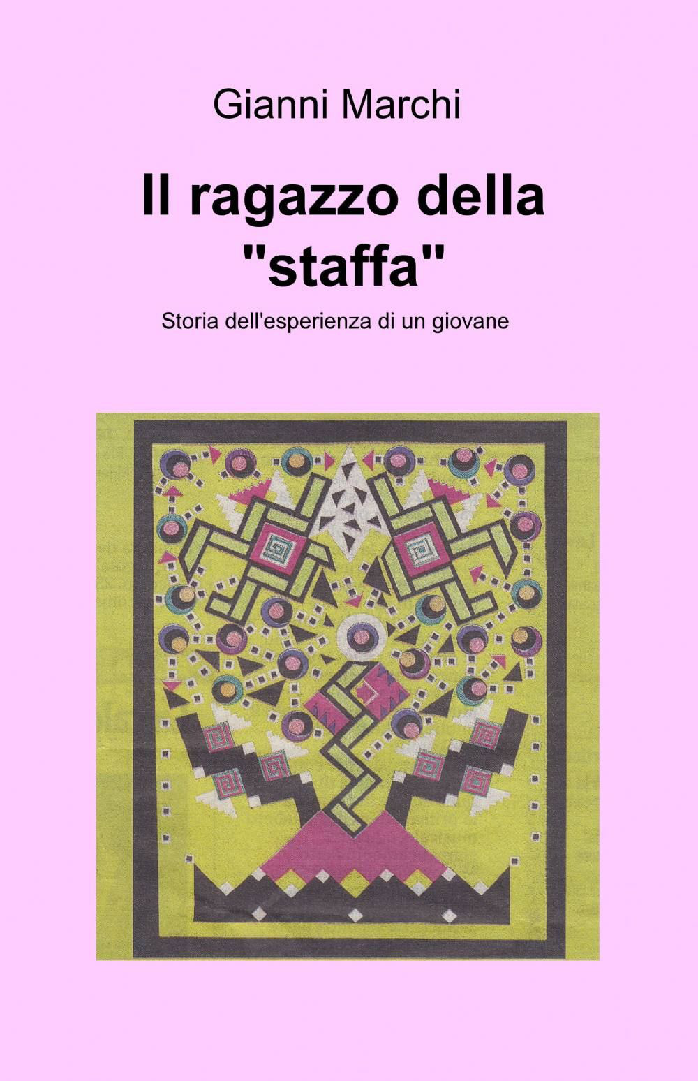 Il ragazzo della «staffa». Storia dell'esperienza di un giovane